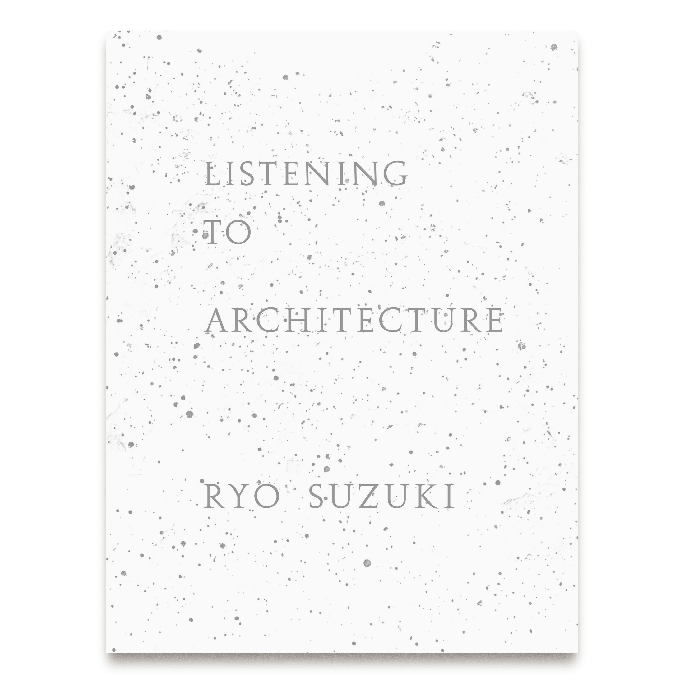 LISTENING TO ARCHITECTURE